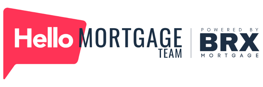 Hello Mortgage Team, powered by BRX Mortgage