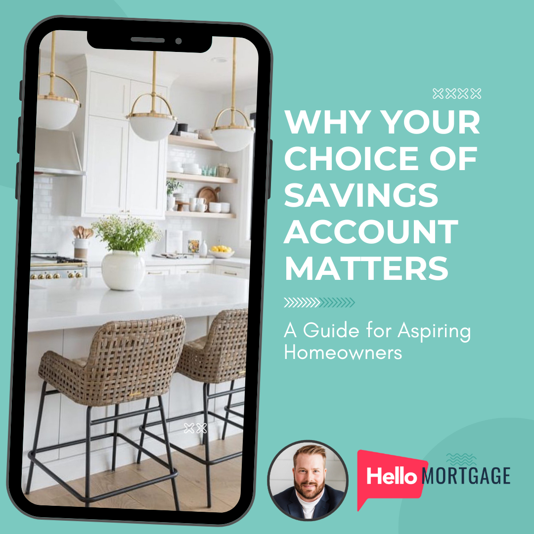  Why Your Choice of Savings Account Matters: A Guide for Aspiring Homeowners