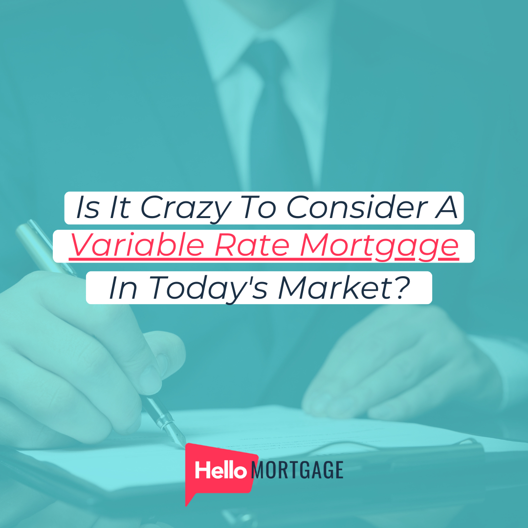 Variable Rate Mortgages: Madness or Money-Saving Strategy?